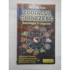 ZODIACUL CHINEZESC  -  TRAIAN NITA